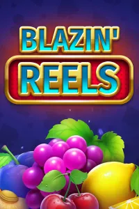 Blazin’ Reels